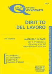 Diritto del lavoro. Manuale di base per la preparazione alla prova orale