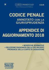 Codice penale annotato con la giurisprudenza. Appendice di aggiornamento 2018