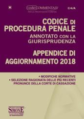 Codice di procedura penale annotato con la giurisprudenza. Appendice di aggiornamento 2018