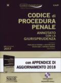 Codice di procedura penale annotato con la giurisprudenza-Appendice di aggiornamento 2018. Con CD-ROM