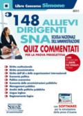 148 Allievi Dirigenti SNA Scuola Nazionale dell'Amministrazione - 2800 Quiz commentati per la prova preselettiva