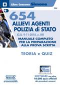 654 Allievi Agenti Polizia di Stato (G.U. 9-11-2018, n. 89). Manuale Completo per la preparazione alla prova scritta. Teoria e quiz. Con software di simulazione