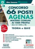 Concorso 66 posti AGENAS. Materie comuni ai vari profili (G.U. 13-11-2018, n. 90). Teoria e quiz. Con software di simulazione