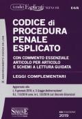 Codice di procedura penale esplicato. Con commento essenziale articolo per articolo e schemi a lettura guidata. Leggi complementari. Con espansione online