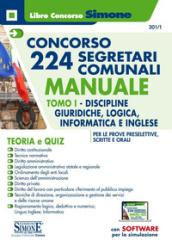 Concorso 224 segretari comunali. Manuale. Teoria e quiz. Con software di simulazione: 1