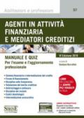 Agenti in attività finanziaria e mediatori creditizi. Manuale e quiz. Con software