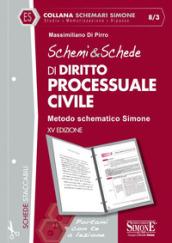 Schemi & schede di diritto processuale civile