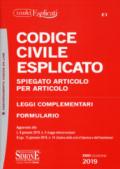 Codice civile esplicato. Spiegato articolo per articolo. Leggi complementari. Formulario