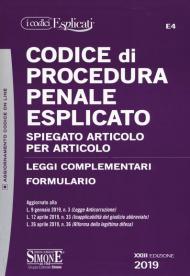 Codice di procedura penale esplicato. Spiegato articolo per articolo. Leggi complementari. Formulario. Con aggiornamento online