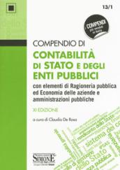 Compendio di contabilità di Stato e degli enti pubblici con elementi di ragioneria pubblica ed economia delle aziende e amministrazioni pubbliche