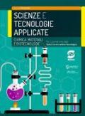 Scienze e tecnologie applicate. Chimica, materiali, biotecnologie. Con e-book. Con espansione online