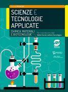 Scienze e tecnologie applicate. Chimica, materiali, biotecnologie. Con e-book. Con espansione online
