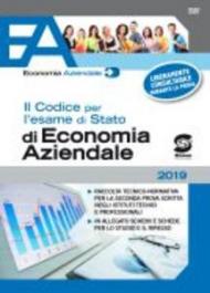 Il codice per l'esame di Stato di economia aziendale. Raccolta tecnico-normativa per la seconda prova scritta negli istituti tecnici e professionali. Con schemi e sched