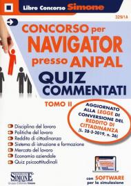 Concorso per Navigator presso ANPAL. Quiz commentati. Con software di simulazione. Vol. 2