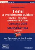 Concorso 2019 in magistratura. Temi a svolgimento guidato. Civile, penale, amministrativo. Con espansione online