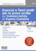 Esercizi e temi svolti per la prova scritta per commercialista ed esperto contabile. Con aggiornamento online