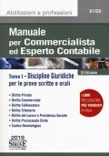 Manuale per commercialista ed esperto contabile. Vol. 1: Discipline giuridiche per le prove scritte e orali.