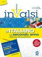 La prova INVALSI di italiano. Per la 2ª classe delle Scuole superiori. Con e-book. Con espansione online