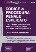 Codice di procedura penale esplicato. Con commento essenziale articolo per articolo e schemi a lettura guidata. Leggi complementari. Con aggiornamento online