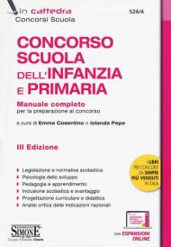 Concorso Scuola dell'infanzia e primaria. Manuale completo per la preparazione al concorso. Con aggiornamento online