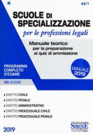 Scuole di specializzazione per le professioni legali. Manuale teorico per la preparazione ai quiz di ammissione. Programma completo d'esame