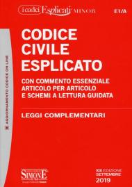 Codice civile esplicato. Con commento essenziale articolo per articolo e schemi a lettura guidata. Leggi complementari