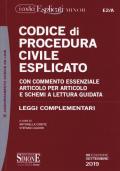 Codice di procedura civile esplicato. Con commento essenziale articolo per articolo e schemi a lettura guidata. Leggi complementari