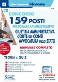 Concorso 159 posti personale amministrativo. Giustizia amministrativa, Corte dei Conti, Avvocatura dello Stato. Manuale completo per la preparazione alle prove preselettiva e scritte. Con software di simulazione