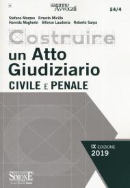 Costruire un atto giudiziario civile e penale