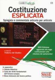 Costituzione esplicata. Spiegata e commentata articolo per articolo