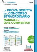 La prova scritta del concorso scuola straordinario. Manuale e Quiz commentati. Tomo I e tomo II avvertenze generali. Tomo III quiz commentati sulle avvertenze generali. Con estensione online. Con software di simulazione