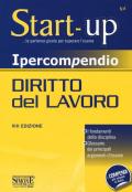 Ipercompendio diritto del lavoro. I fondamenti della disciplina. Glossario dei principali argomenti d'esame