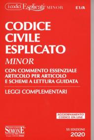 Codice civile esplicato. Con commento essenziale articolo per articolo e schemi a lettura guidata. Leggi complementari. Con Contenuto digitale per download e accesso on line