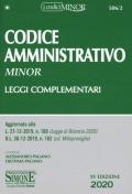 Codice amministrativo. Leggi complementari. Ediz. minor