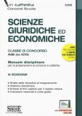 Scienze giuridiche ed economiche. Classe di concorso A46 (ex A019). Manuale disciplinare per la preparazione ai concorsi a cattedra. Con aggiornamento online