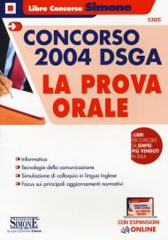 Concorso 2004 DSGA. La prova orale. Con espansioni online