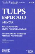 Tulps esplicato. Regolamento. Leggi complementari. Con commento essenziale articolo per articolo. Ediz. minor