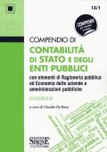 Compendio di contabilità di Stato e degli enti pubblici con elementi di ragioneria pubblica ed economia delle aziende e amministrazioni pubbliche