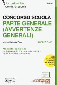 Concorso scuola. Parte generale (avvertenze generali). Manuale completo. Con espansione online