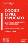 Codice civile esplicato. Spiegato articolo per articolo. Leggi complementari. Formulario