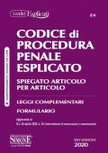 Codice di procedura penale esplicato. Spiegato articolo per articolo. Leggi complementari. Formulario