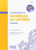 Compendio di sicurezza sul lavoro. Ediz. ampliata