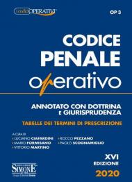 Codice penale operativo. Annotato con dottrina e giurisprudenza. Tabelle dei termini di prescrizione