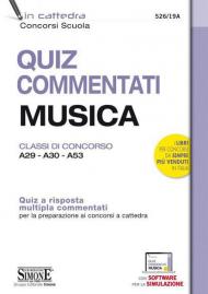 Quiz commentati musica. Classi di concorso A29 - A30 - A53. Quiz a risposta multipla commentati per la preparazione ai concorsi a cattedra. Con software di simulazione