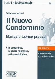 Il nuovo condominio. Manuale teorico-pratico. Con espansione online