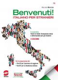 Benvenuti! Italiano per stranieri. Con e-book. Con espansione online