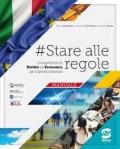 #stare alle regole. Diritto ed economia. Per il biennio degli Ist. tecnici e dei Licei. Con e-book. Con espansione online