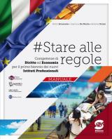 #stare alle regole. Diritto ed economia. Per il biennio degli Ist. professionali. Con e-book. Con espansione online