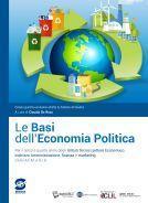 Le basi dell'economia politica. Con L'atlante di economia politica. Per la 3ª e 4ª classe degli Ist. tecnici settore economico, indirizzo amministrazione, finanza e mar