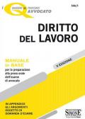 Diritto del lavoro. Manuale di base per la preparazione alla prova orale dell'esame di avvocato. Con aggiornamento online